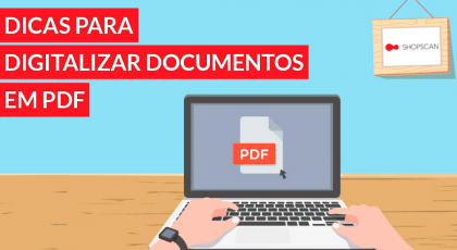 dicas para digitalizar PDF