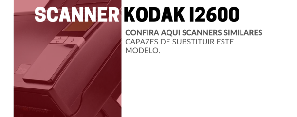 scanners que substituem o scanner kodak i2600