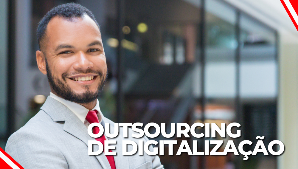 OUTSOURCING DE DIGITALIZAÇÃO