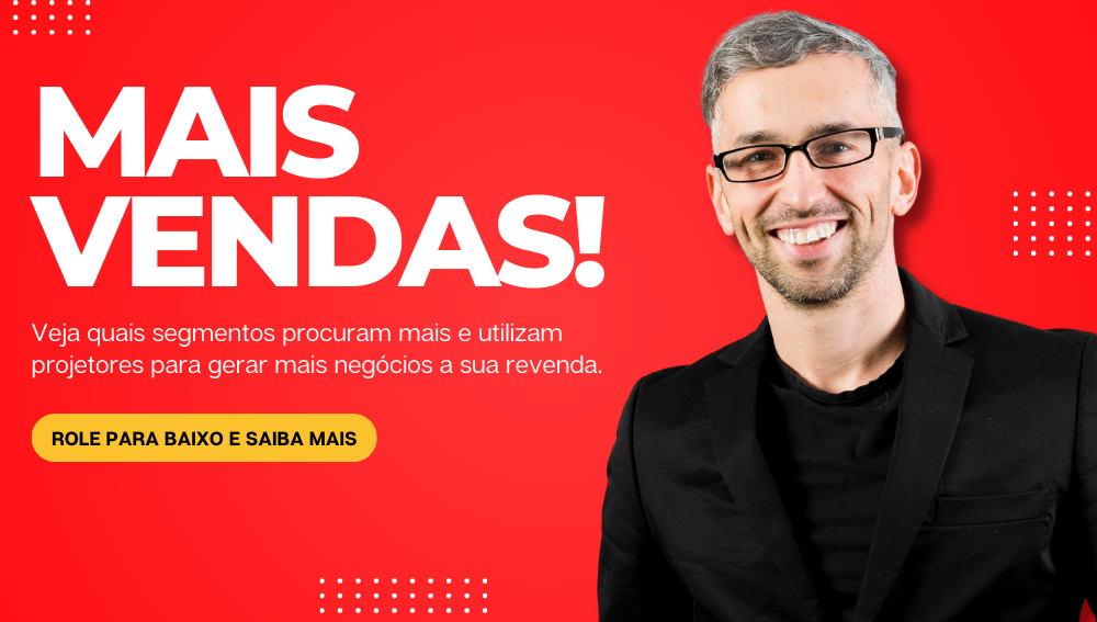 veja aqui quais segmentos compram mais projetores