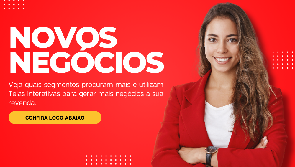 veja aqui quais segmentos mais compram telas interativas