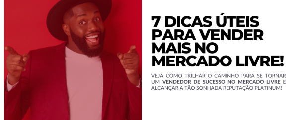 7 dicas úteis para vender mais no mercado livre shopscan distribuidora revendas informatica