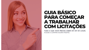 Guia básico para começar a trabalhar com licitações
