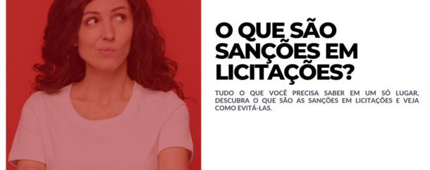 O que são sanções em licitações_ Entenda tudo a respeito