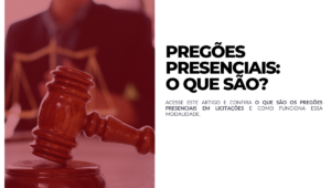O que são pregões presenciais em licitações