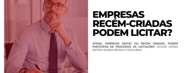 Empresas novas, podem participar de licitações