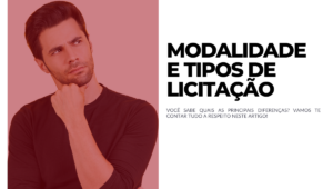 Qual a diferença entre modalidade e tipo de licitação
