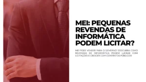 MEI - Pequenas Revendas de Informática podem licitar