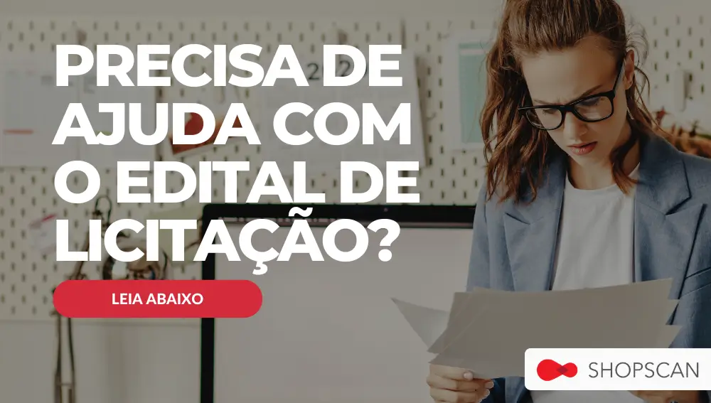 PRECISA DE AJUDA COM O EDITAL DE LICITAÇÃO