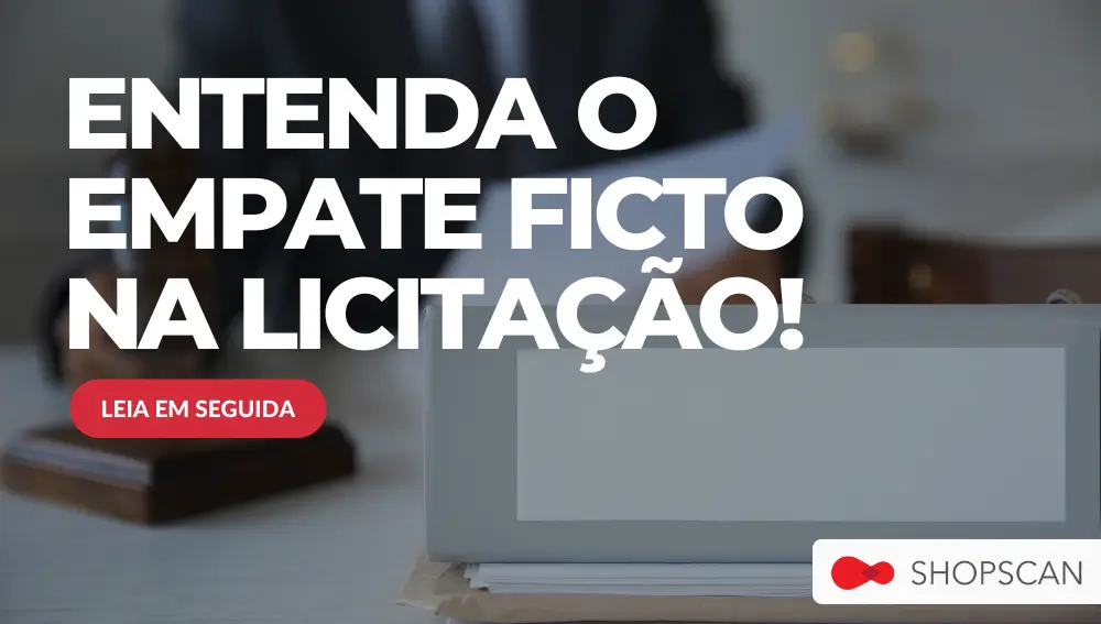 Entenda o empate Ficto na licitação!
