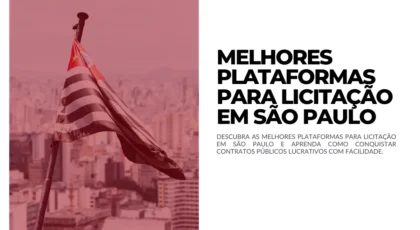 Melhores Plataformas para Licitação em São Paulo