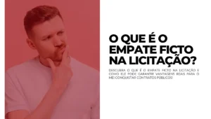 O que é o Empate Ficto na Licitação