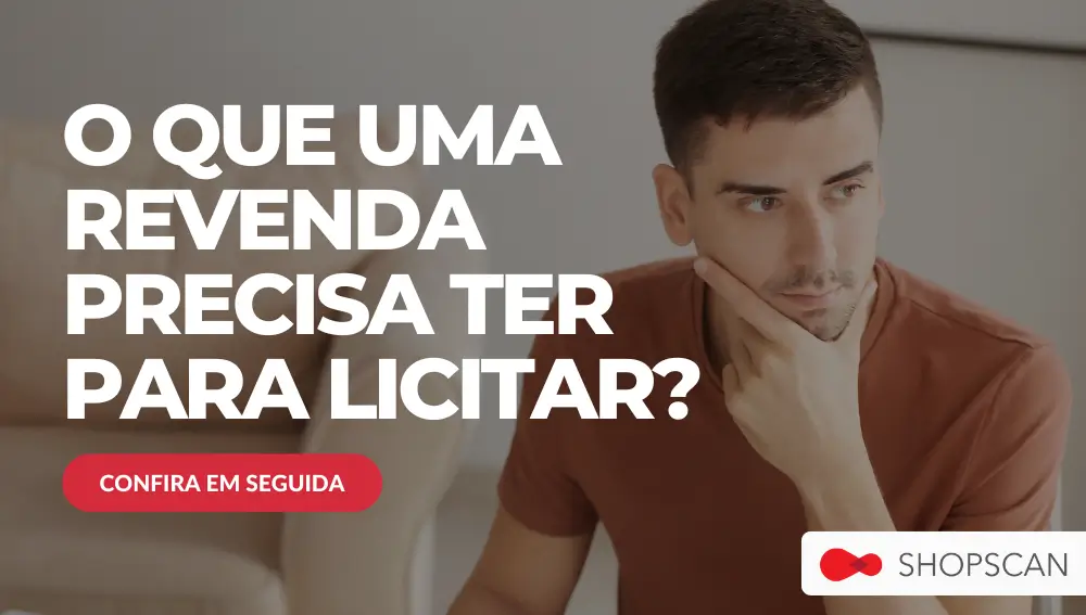o que uma revenda precisa ter para licitar